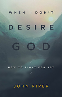 When I Dont Desire God Review - Book Cover
